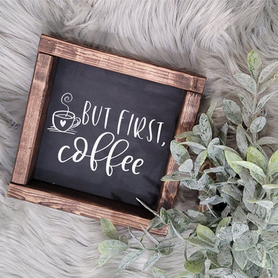 But First Coffee Farmhouse Kitchen Sign