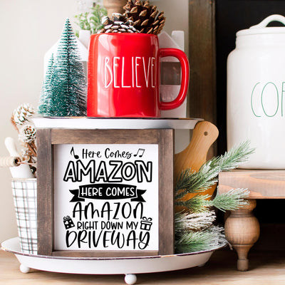 Here Comes Amazon | Farmhouse Wood Sign