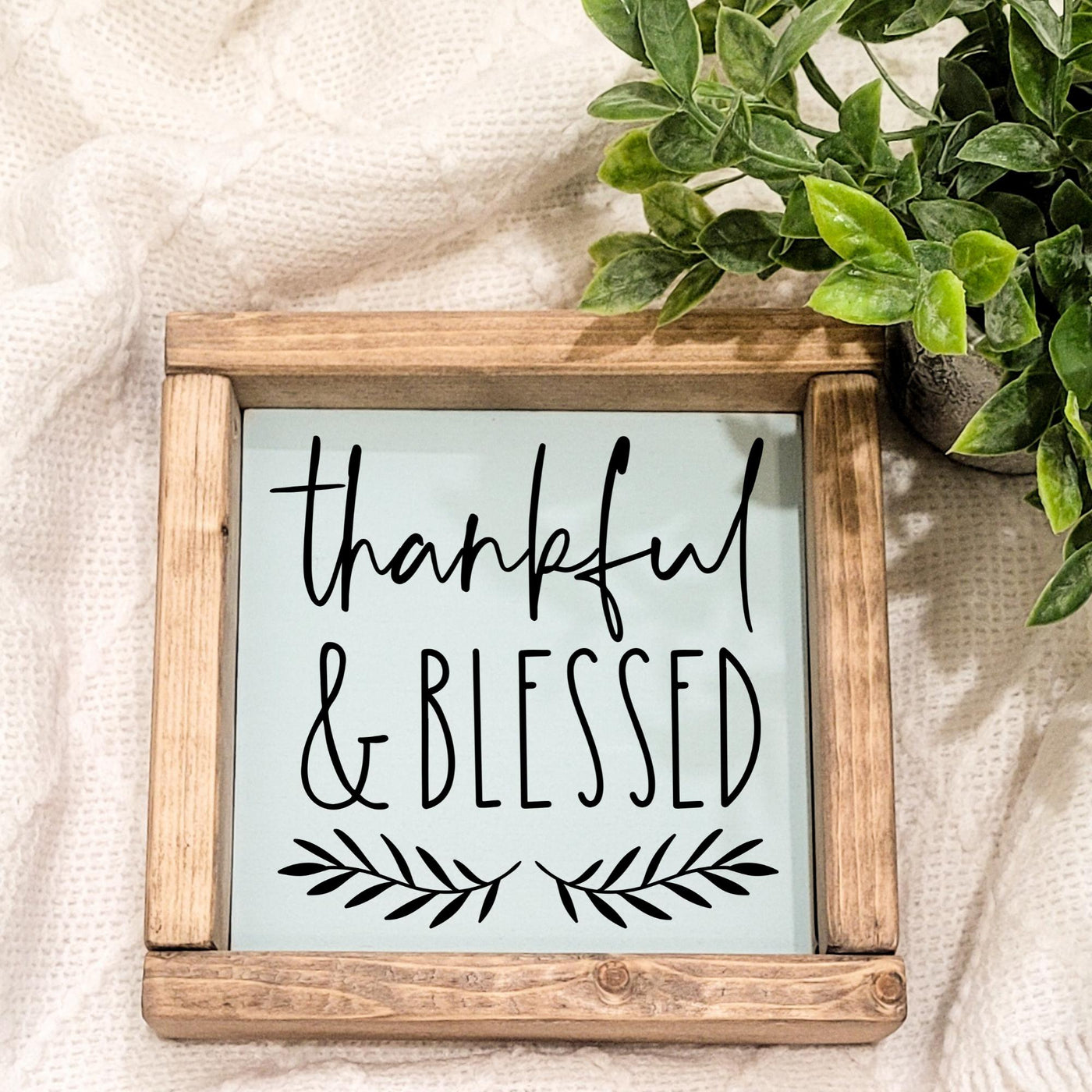 Thankful & Blessed Wood Sign