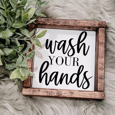 Wash Your Hands Farmhouse Bathroom Sign
